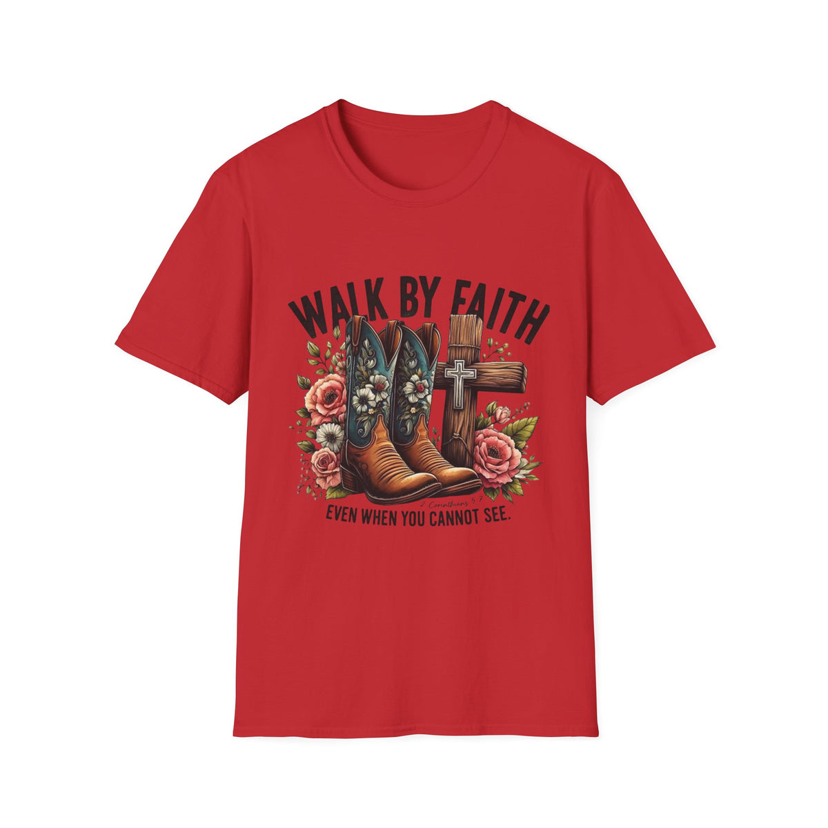 Walk By Faith T-Shirt — Western Boots & Cross Floral Christian Tee