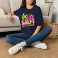 Be Salty Tropical T-Shirt — Floral Retro Beach Vibe Tee